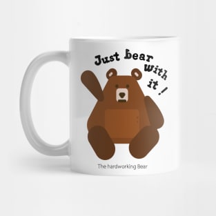 Just bear with it! Mug